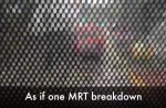 S'poreans turn to humour to express frustration at MRT breakdown - 12